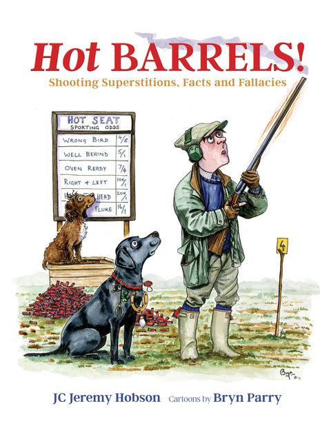 Book cover of 'Hot Barrels!' with a cartoon illustration of a hunter and dog, and a sign with shooting superstitions.